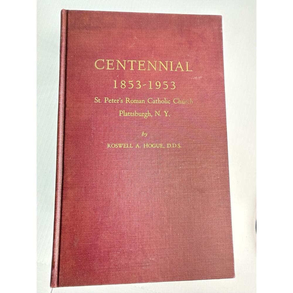St Peters Roman Catholic Church Plattsburgh New York Centennial 1953-1953